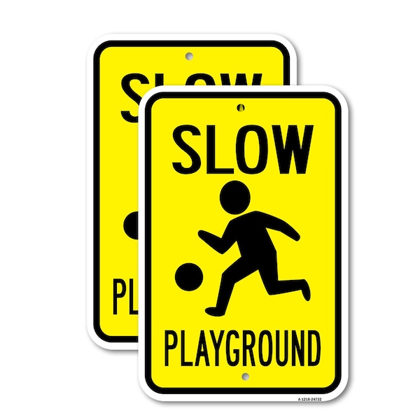 Signmission Slow Playground, 12'' X 18'' 2 Signs, Heavy Gauge Aluminum, 2PK A-1218-2PACK-24732 - main