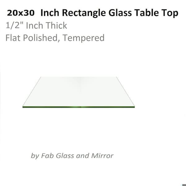 Fab Glass And Mirror Rectangle Glass Table Top, 20in x 30in, Clear, Tempered, Wall Mirror, Safety Backing, Clear Finis T-20x30REC12THFLTE - main