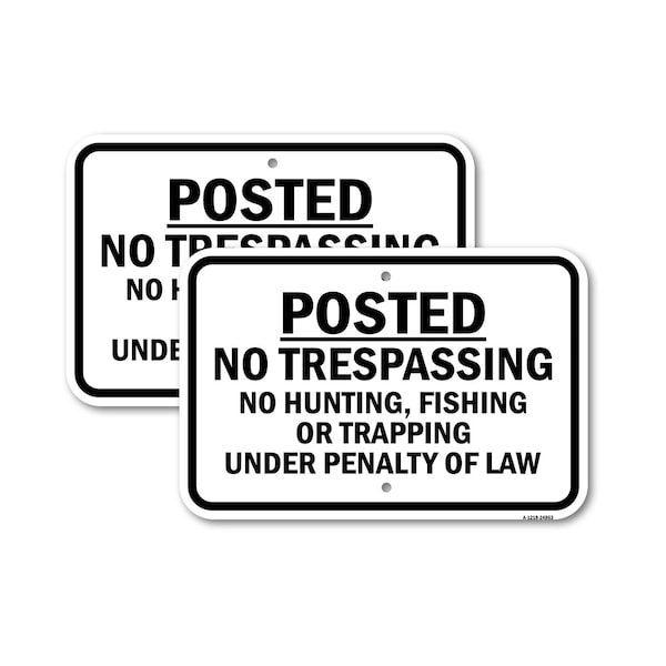 Signmission Posted No Trespassing No Hunting Fishing Or T Pen, 18'' X 24'' 2 Signs, Heavy Gauge Aluminum, 2PK A-1824-2PACK-24863 - main