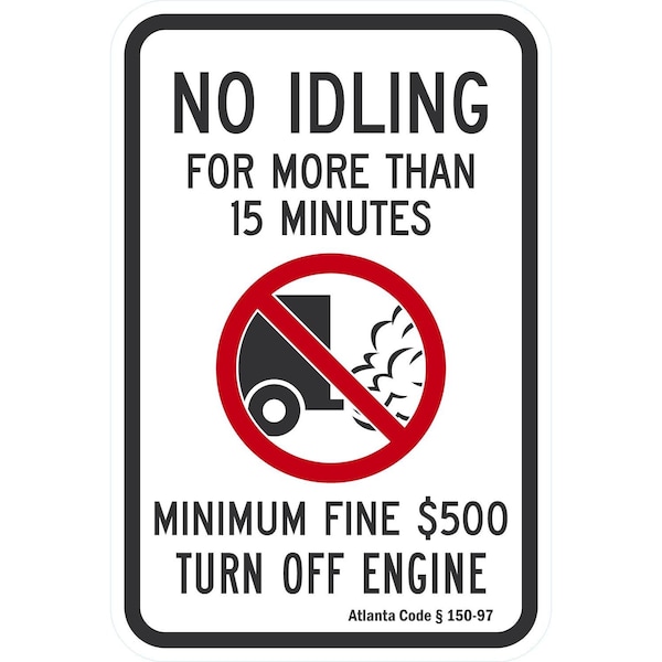 Lyle No Idling For More Than 15 Minutes, Minimum Fine USD 500, 12x18, Non-Reflective, White G-4741-NA_12x18 - main