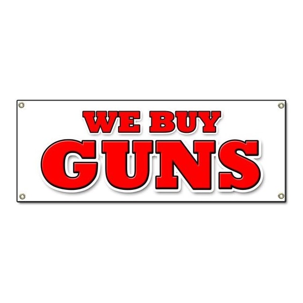 Signmission We Buy Guns, 18 Inch x 48 Inch, Banner B-We Buy Guns - main