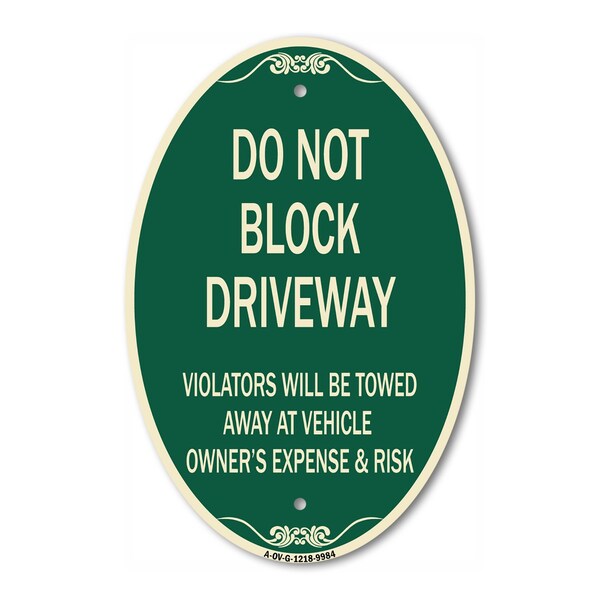 Signmission Do Not Block Driveway Violators Will Be Towed, 12 In X 18 In Architectural, Heavy Gauge Aluminum A-OV-G-1218-9984 - main