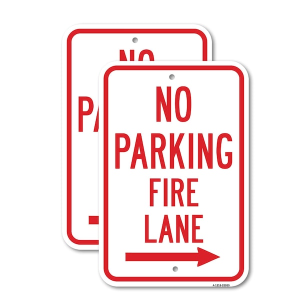Signmission No Parking Fire Lane With Right Arrow, 18'' X 24'' 2 Signs, Heavy Gauge Aluminum, 2PK A-1824-2PACK-25039 - main