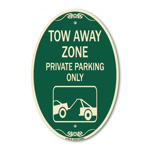Signmission Tow Away Zone - Private Parking Only With Ca, 12 In X 18 In Architectural, Heavy Gauge Aluminum A-OV-G-1218-22802 - main
