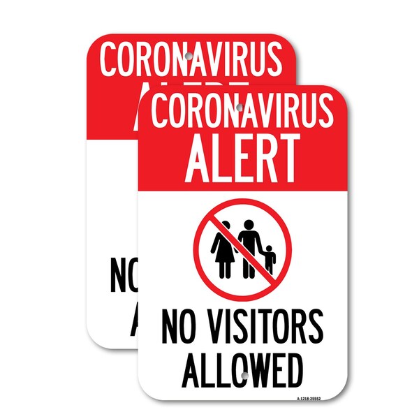 Signmission Coronavirus Alert No Visitors Allowed, 12'' X 18'' 2 Signs, Heavy Gauge Aluminum, 2PK A-1218-2PACK-25552 - main