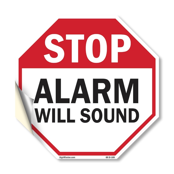 Signmission Stop Alarm Will Sound, 18 Inch X 18 Inch, Vinyl Decal OC-D-18-189 - main