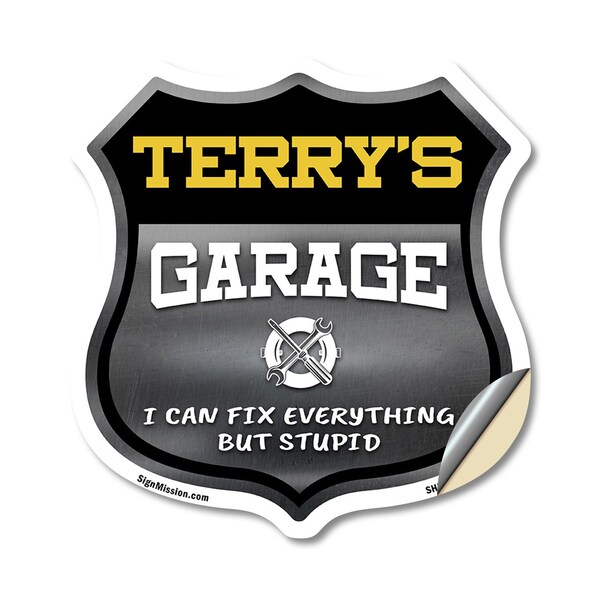 Signmission Terry's Garage I Can Fix Everything But Stupid, 18 Inch X 18 Inch, Vinyl Decal SHI-D-18-490-TERRY - main