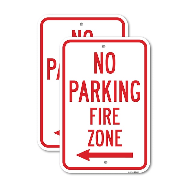 Signmission No Parking Fire Zone With Left Arrow, 12'' X 18'' 2 Signs, Heavy Gauge Aluminum, 2PK A-1218-2PACK-25035 - main