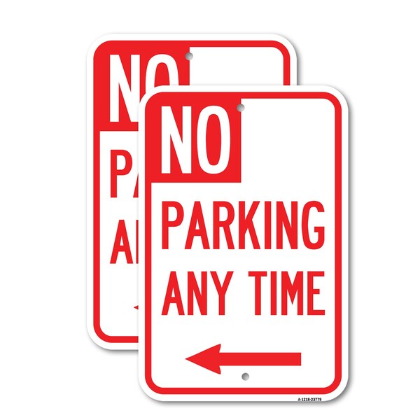 Signmission No Parking Anytime with Arrow Left, 12'' X 18'' 2 Signs, Heavy Gauge Aluminum, 2PK A-1218-2PACK-23779 - main