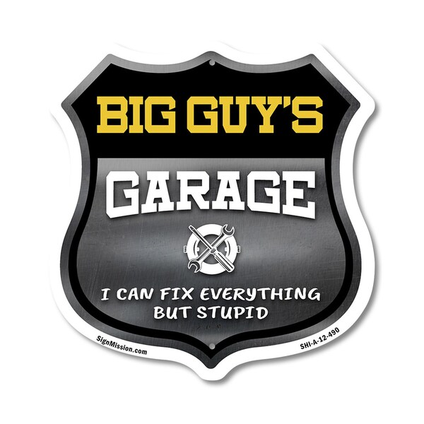 Signmission Big Guy's Garage I Can Fix Everything But Stupid, 12 Inch X 12 Inch, Aluminum Metal Sign SHI-A-12-490-BIG GUY - main