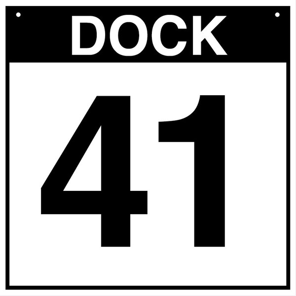 5S Supplies Loading Dock 41 Sign - ALM - 12in x 12in DOCK41-ALM-1212 - main