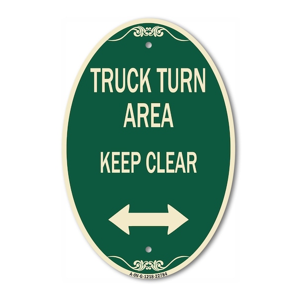 Signmission Truck Turn Area Keep Clear With Bidirectiona, 12 In X 18 In Architectural, Heavy Gauge Aluminum A-OV-G-1218-22784 - main