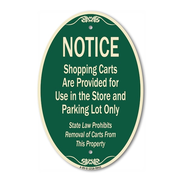 Signmission Notice - Shopping Carts Are Provided For Use , 12 In X 18 In Architectural, Heavy Gauge Aluminum A-OV-G-1218-9943 - main