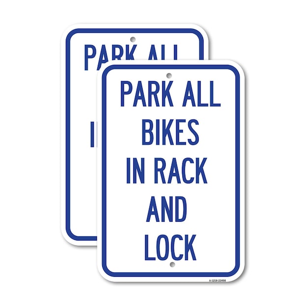 Signmission Park All Bikes in Rack and Lock Sign, 12'' X 18'' 2 Signs, Heavy Gauge Aluminum, 2PK A-1218-2PACK-23498 - main