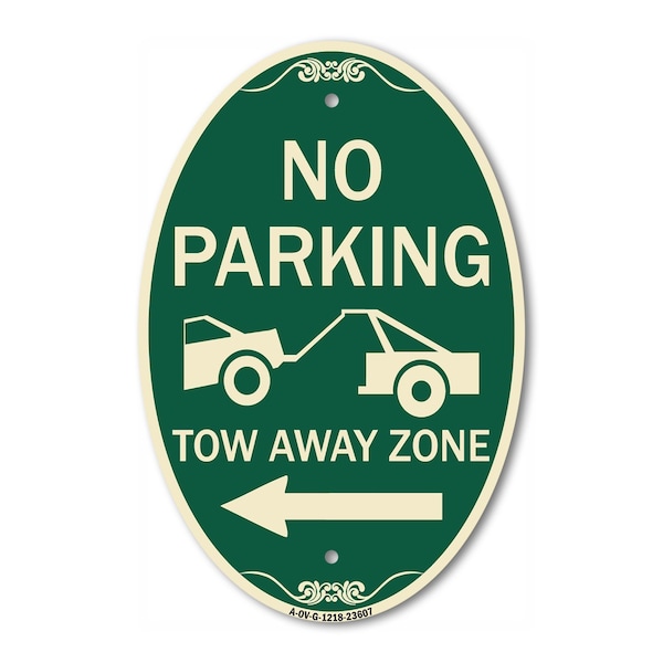 Signmission No Parking Tow-Away Zone with Left Arrow, 12 In X 18 In Architectural Oval, Heavy Gauge Aluminum A-OV-G-1218-23607 - main