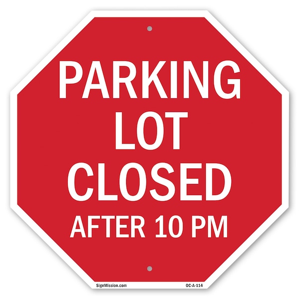 Signmission Parking Lot Closed After 10 Pm, 10 Inch X 10 Inch, Aluminum Metal Signs OC-A-10-114 - main