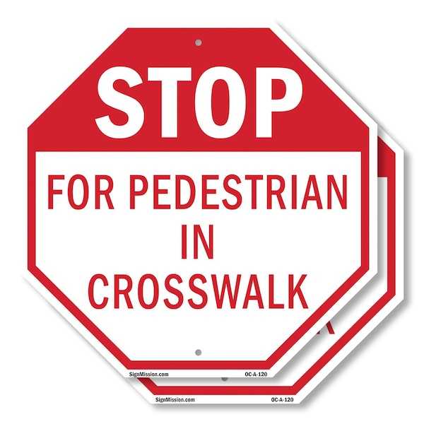 Signmission Stop For Pedestrian in Crosswalk, 10 inch X 10 inch, Plastic Sign, 2PK OC-P-2PACK-10-120 - main