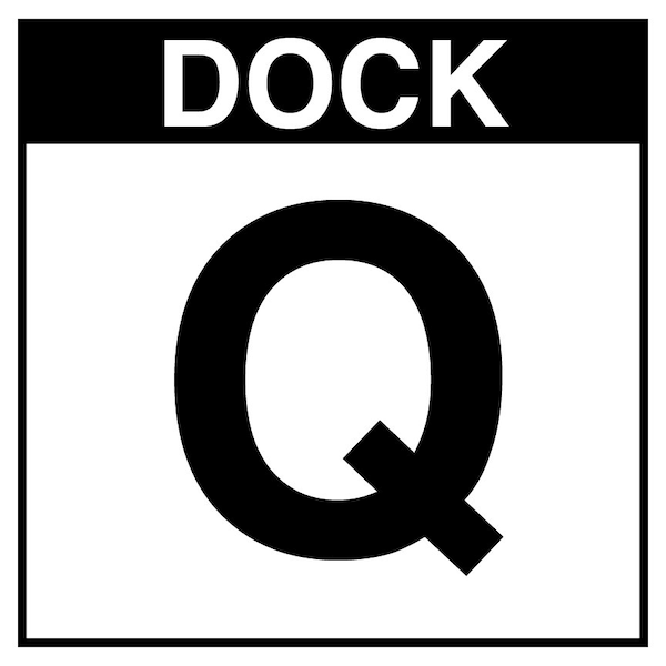 5S Supplies Loading Dock Q Sign - PVC - 16in x 16in DOCKQ-PVC-1616 - main