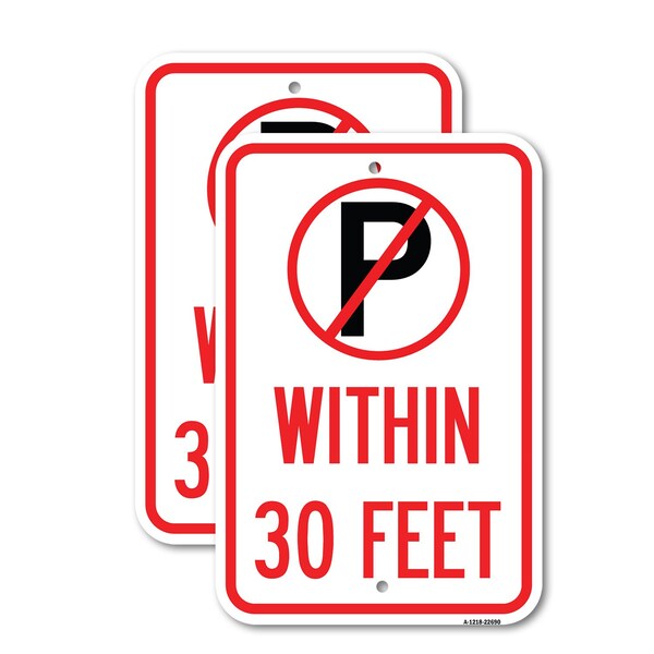 Signmission No Parking Symbol Within 30 Feet, 18'' X 24'' 2 Signs, Heavy Gauge Aluminum, 2PK A-1824-2PACK-22690 - main