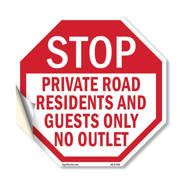 Signmission Stop Private Road Residents and Gue, 10 Inch X 10 Inch, Vinyl Decal OC-D-10-83 - main