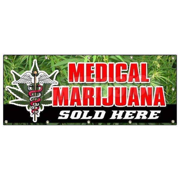 Signmission Medical Marijuana For S, 48 Inch x 120 Inch, Banner B-120 Medical Marijuana For S - main