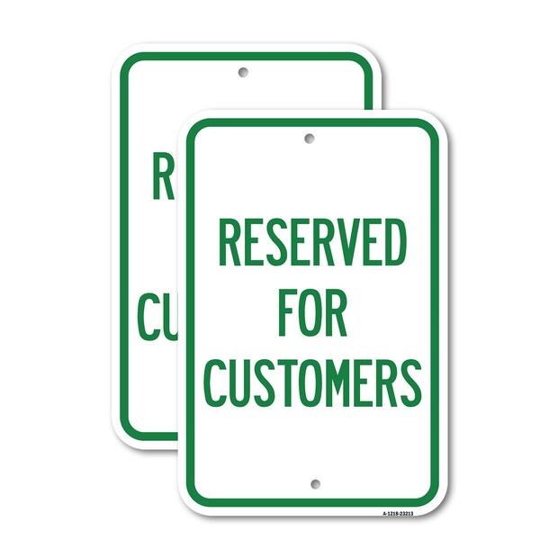 Signmission Reserved for Customers, 12'' X 18'' 2 Signs, Heavy Gauge Aluminum, 2PK A-1218-2PACK-23213 - main