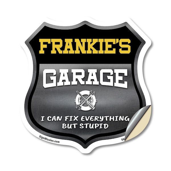 Signmission Frankie's Garage I Can Fix Everything But Stupid, 18 Inch X 18 Inch, Vinyl Decal SHI-D-18-490-FRANKIE - main