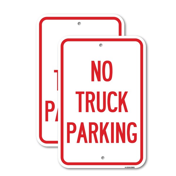 Signmission No Parking Sign No Truck Parking 1, 12'' X 18'' 2 Signs, Heavy Gauge Aluminum, 2PK A-1218-2PACK-23661 - main