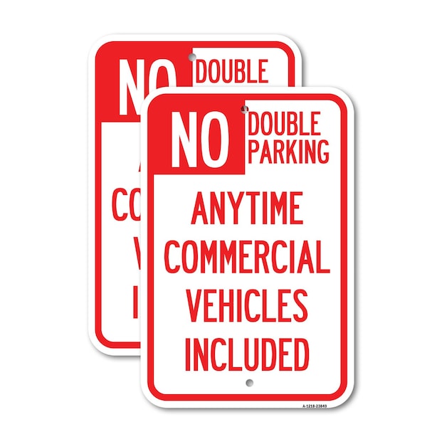 Signmission No Double Parking Anytime Commercial Vehicles Included, 18'' X 24'', Heavy Gauge Aluminum, 2PK A-1824-2PACK-23849 - main