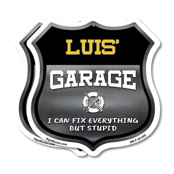 Signmission Luis's Garage I Can Fix Everything But Stupid, 18 inch X 18 inch, Plastic Sign, 2PK SHI-P-2PACK-18-490-LUIS - main