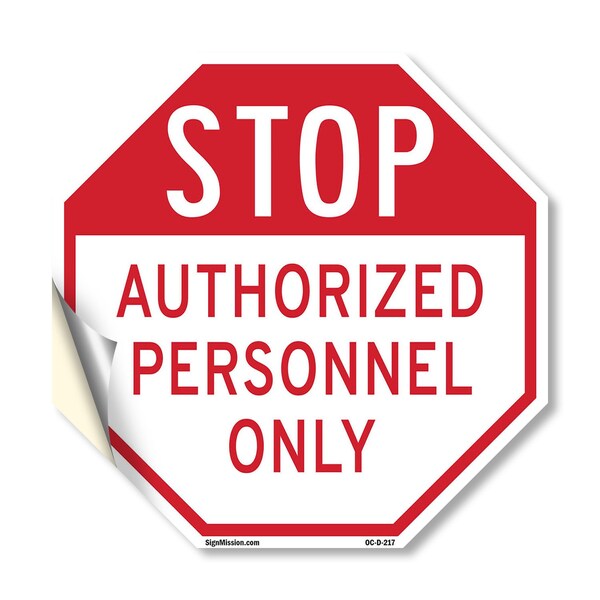 Signmission Stop Authorized Personnel Only, 10 Inch X 10 Inch, Vinyl Decal OC-D-10-217 - main