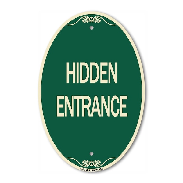 Signmission Hidden Entrance, 12 Inch X 18 Inch Architectural Oval, Heavy Gauge Aluminum A-OV-G-1218-24456 - main