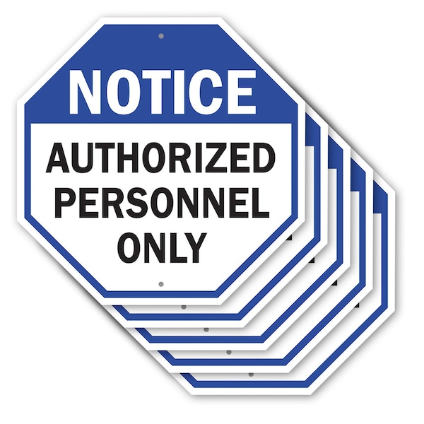 Signmission Notice Authorized Personnel Only, 10 inch X 10 inch, Aluminum Metal Signs, 5PK OC-A-5Pack-10-190 - main
