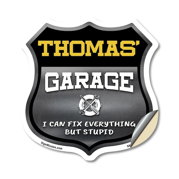 Signmission Thomas's Garage I Can Fix Everything But Stupid, 12 Inch X 12 Inch, Vinyl Decal SHI-D-12-490-THOMAS - main