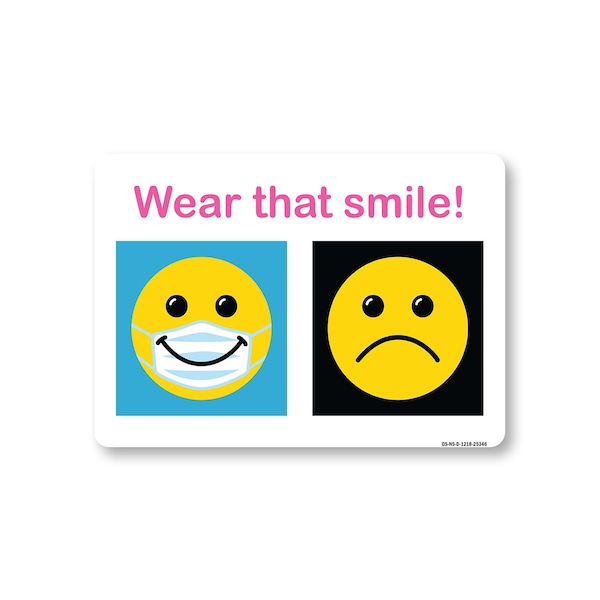 Signmission Public Safety Sign, Wear That Smile Mask, 18in X 12in Decal, 18" W, 12" H, Wear That Smile Mask OS-NS-D-1218-25346 - main