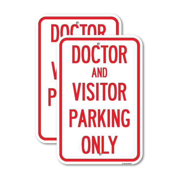 Signmission Doctor and Visitor Parking Only Sign, 18'' X 24'' 2 Signs, Heavy Gauge Aluminum, 2PK A-1824-2PACK-24139 - main