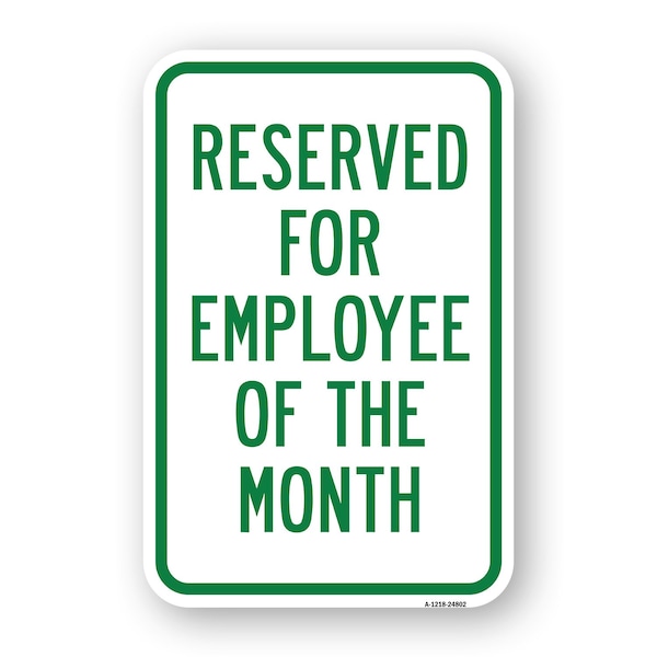 Signmission Reserved For Employee Of The Month, Heavy-Gauge Aluminum, 18" x 24", A-1824-24802 A-1824-24802 - main