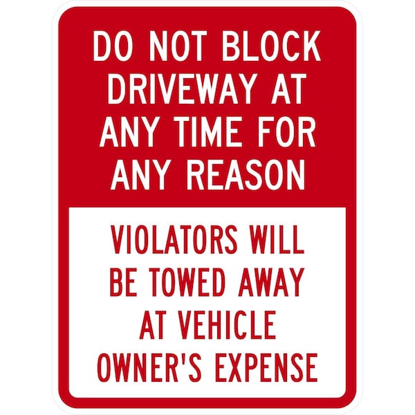 Lyle Do Not Block Driveway At Any Time For Any Reason, 18x24, High Intensity Prismatic, White G-10547-HI_18x24 - main