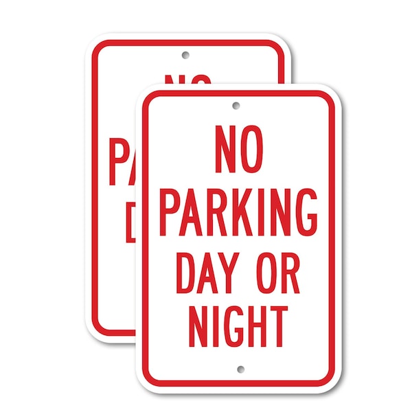 Signmission No Parking Day Or Night, 18'' X 24'' 2 Signs, Heavy Gauge Aluminum, 2PK A-1824-2PACK-2623 - main