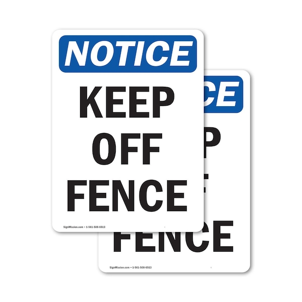 Signmission Keep Off Fence, 7 in W x Rectangle, Vinyl Decal OS-2PACK-NS-D-710-V-13821 - main