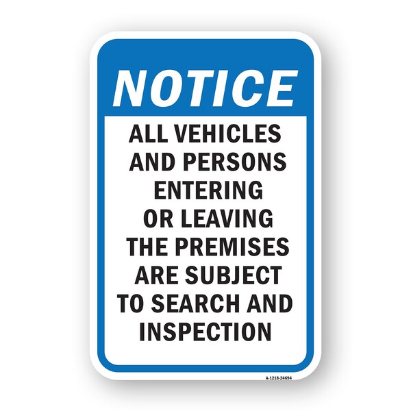Signmission Vehicles & Persons Entering Leaving Are Subject To Aluminum, 18" H, A-1824-24694 A-1824-24694 - main