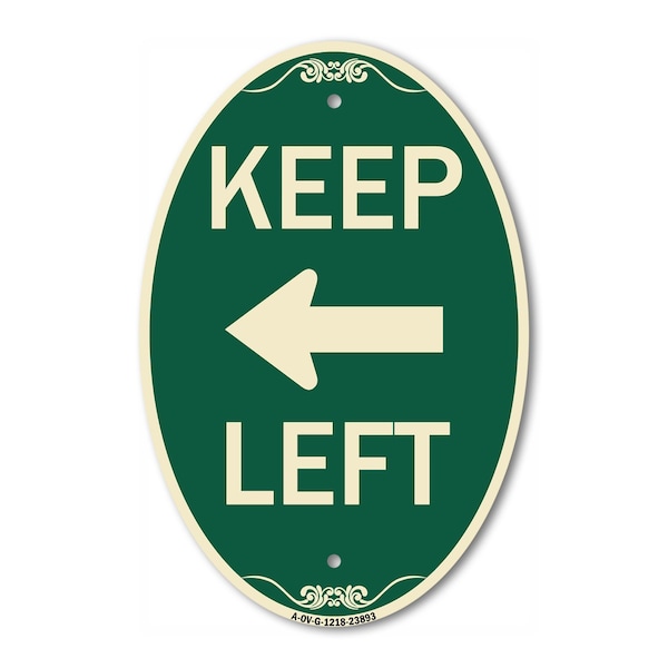 Signmission Keep Left Sign Left Arrow, 12 Inch X 18 Inch Architectural Oval, Heavy Gauge Aluminum A-OV-G-1218-23893 - main