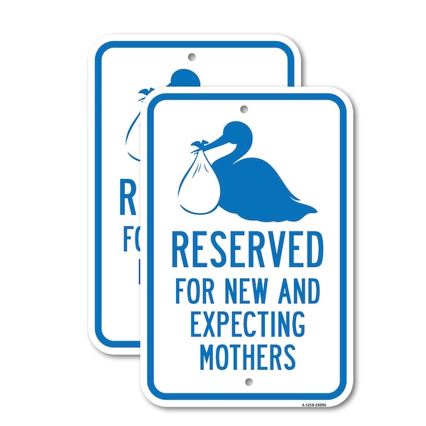 Signmission Reserved For New And Expecting Mothers With Symbol, 12'' X 18'' 2 Signs, Heavy Gauge Aluminum, 2PK A-1218-2PACK-25096 - main