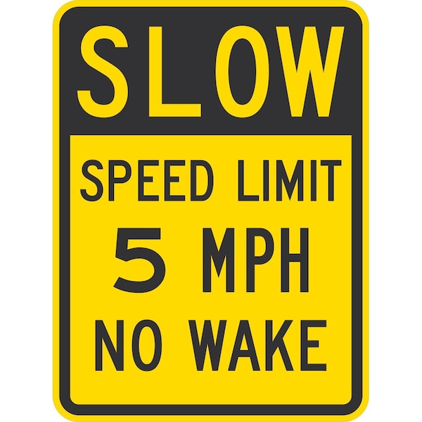 Lyle Slow Speed Limit 5 Mph No Wake, 18x24, High Intensity Prismatic, Yellow G-10359-HI_18x24 - main