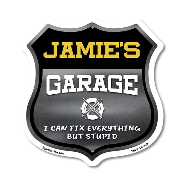 Signmission Jamie's Garage I Can Fix Everything But Stupid, 18 Inch X 18 Inch, Plastic Sign SHI-P-18-490-JAMIE - main