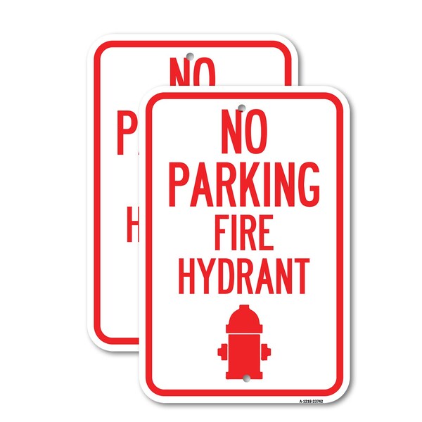 Signmission No Parking Fire Hydrant With Graphic, 12'' X 18'' 2 Signs, Heavy Gauge Aluminum, 2PK A-1218-2PACK-23742 - main