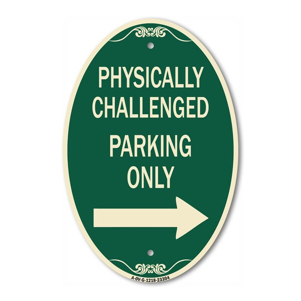 Signmission Physically Challenged Parking Only With Left, 12 In X 18 In Architectural, Heavy Gauge Aluminum A-OV-G-1218-23304 - main