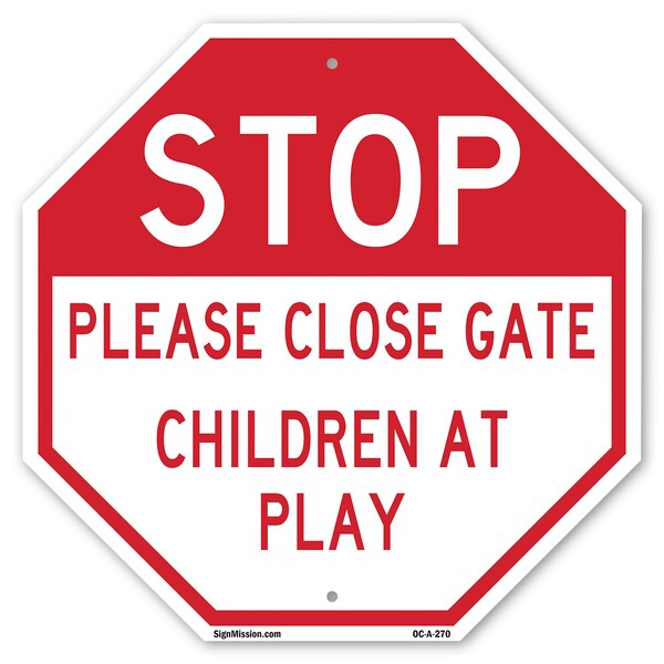 Signmission Stop Please Close Gate Children at, 10 Inch X 10 Inch, Aluminum Metal Signs OC-A-10-270 - main