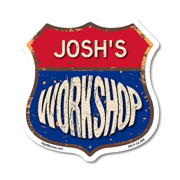 Signmission Josh's Workshop, 12 Inch X 12 Inch, Plastic Sign SHI-P-12-489-JOSH - main