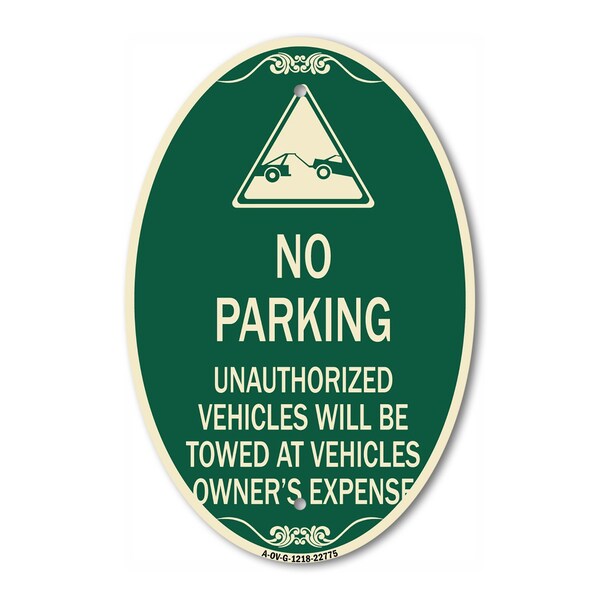 Signmission Unauthorized Vehicles Towed at Owner Expense , 12 In X 18 In Architectural, Heavy Gauge Aluminum A-OV-G-1218-22775 - main